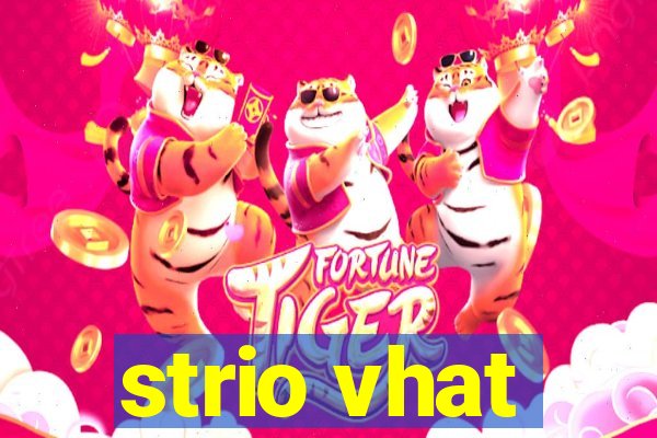 strio vhat